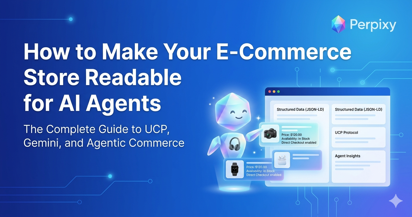 How to Make Your E-Commerce Store Readable for AI Agents