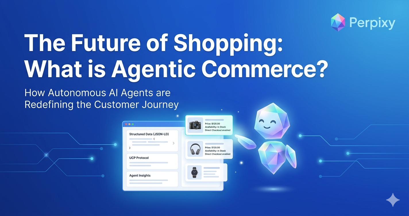 What is Agentic Commerce - Perpixy